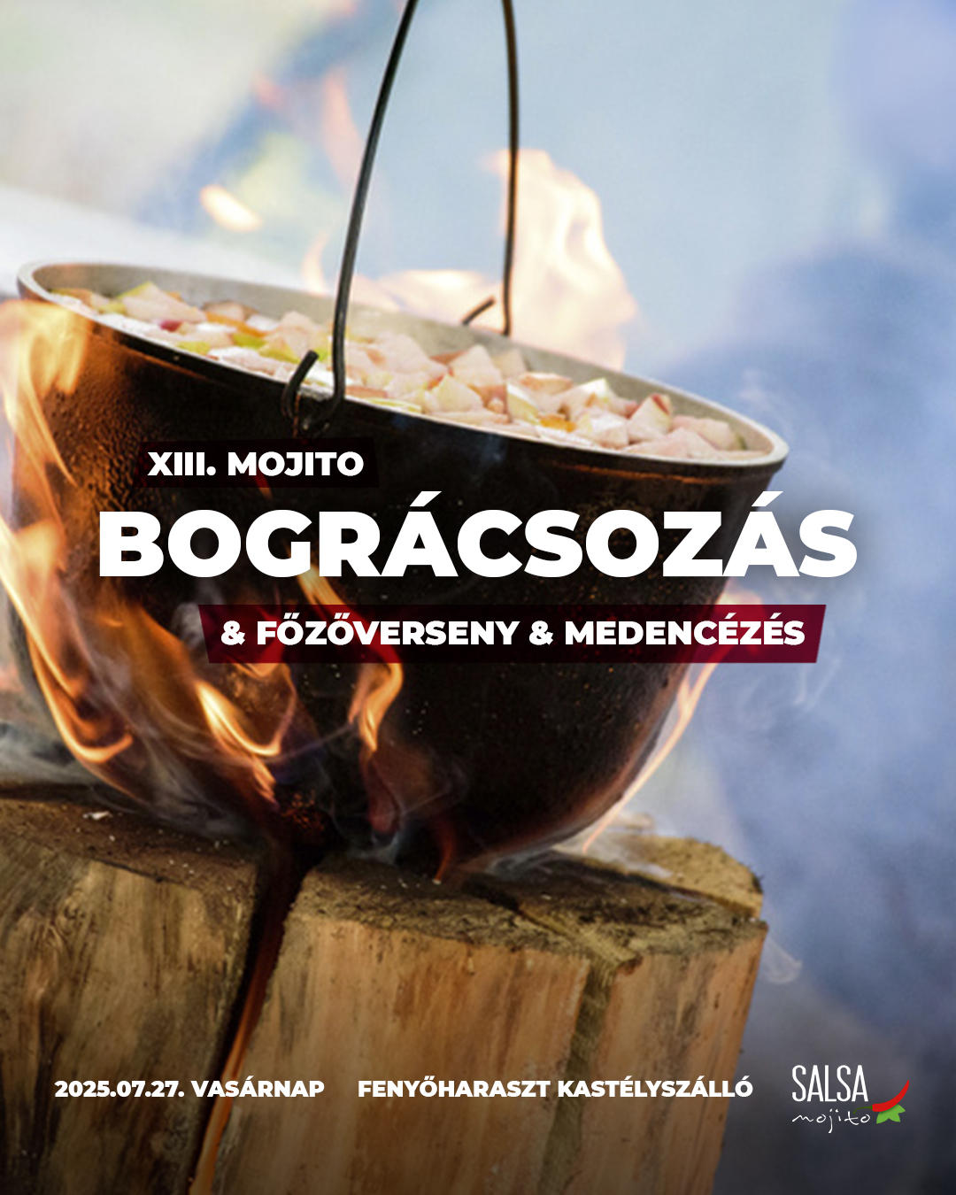 XIII. Mojito Bográcsozás & Főzőverseny & Medencézés 2025