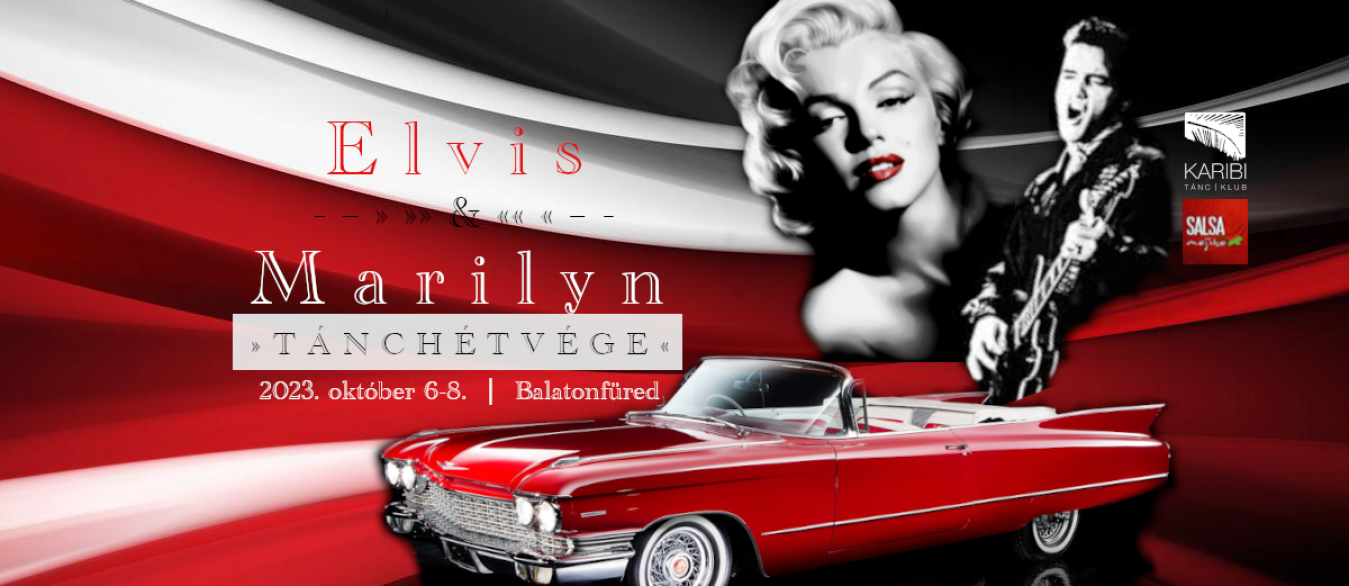 Elvis & Marilyn Tánchétvége