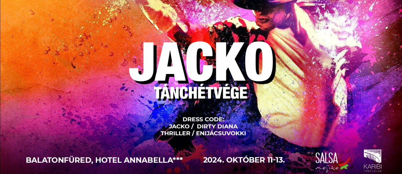 Jacko Tánchétvége